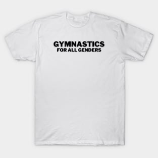 Gymnastics for all gender (black 2) T-Shirt